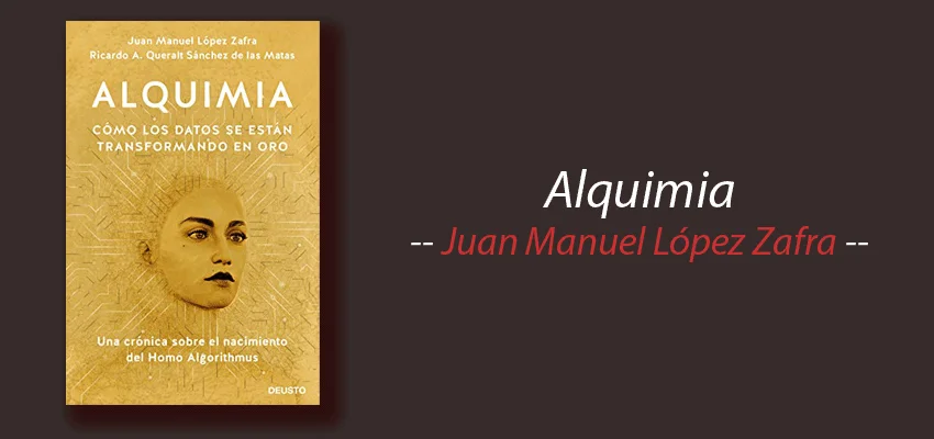 Libro: Alquimia, Juan Manuel López Zafra y Ricardo A. Queralt, resumen