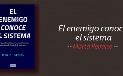 Libro: El enemigo conoce el sistema, Marta Peirano, resumen