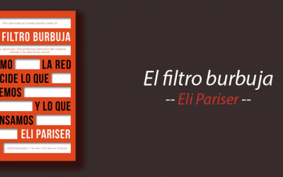 Libro: El filtro burbuja, Eli Pariser, resumen