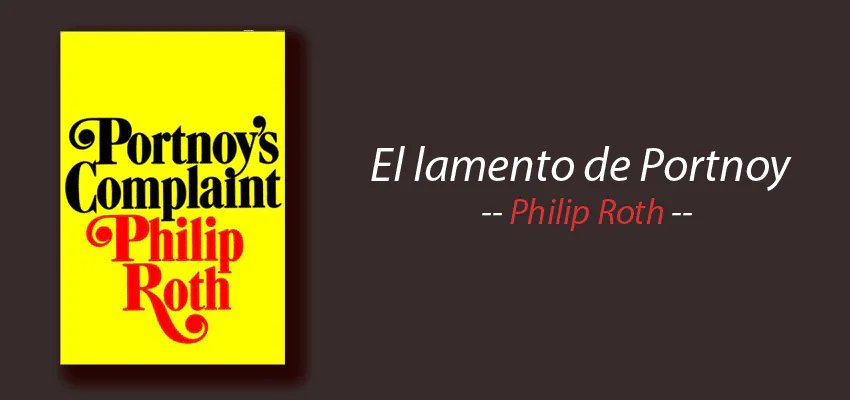 Libro: El lamento de Portnoy, Philip Roth, resumen