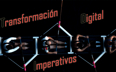 6 Imperativos de la Transformación digital