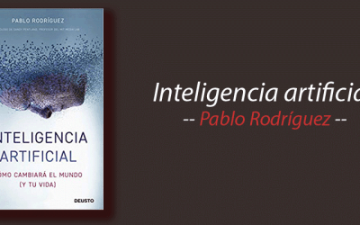 Libro: Inteligencia artificial, Pablo Rodríguez, resumen
