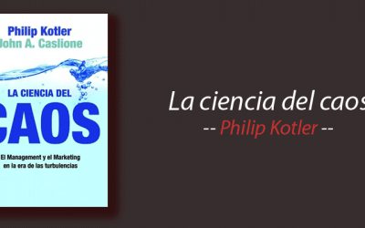 Libro: La ciencia del caos, Philip Kotler, resumen