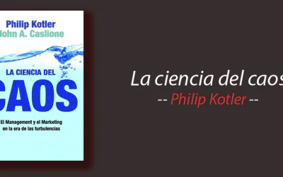 Libro: La ciencia del caos, Philip Kotler, resumen