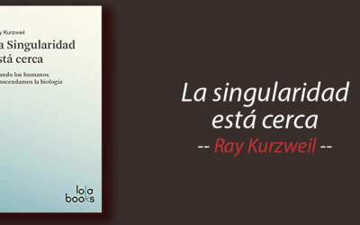 Libro: La singularidad está cerca, Ray Kurzweil, resumen