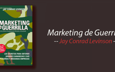 Libro: Marketing de Guerrilla, Jay Conrad Levinson, resumen