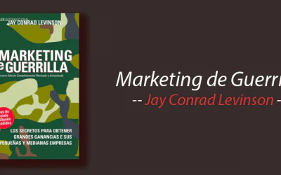 Libro: Marketing de Guerrilla, Jay Conrad Levinson, resumen
